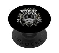 Whisky Is Water Without The Bad Parts per fan del whisky PopSockets PopGrip Adesivo