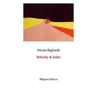 Bigliardi Nicola – Whisky & Soba – Nuova ediz.