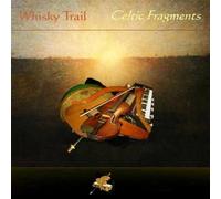 Whisky Trail - Celtic Fragments