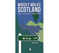 Whisky Walks Scotland: The Most Satisfying Way to Discover Scotland