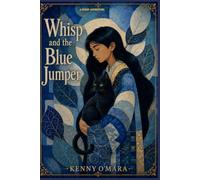 Whisp and the Blue Jumper: Some Truths Can't be Hidden