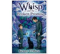 Whisp and the Broken Promise