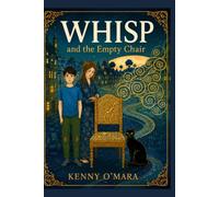 Whisp and the Empty Chair: Sometimes Home is More than a Place. Sometimes Hope has Whiskers