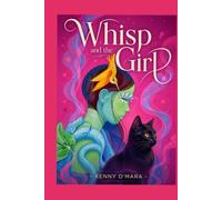 Whisp and the Girl: Behind the Smile