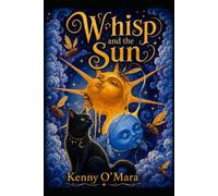 Whisp and the Sun: When the Light Goes Out
