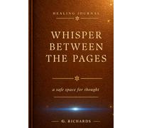 Whisper Between The Page: Healing Journal