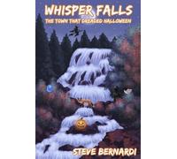 Whisper Falls: The Town That Dreaded Halloween