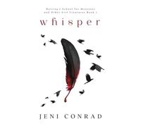 Whisper: Helsing's School for Monsters and Other Evil Creatures Book 1