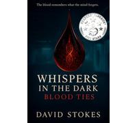 Whisper In The Dark: Blood Ties