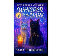 Whisper in the Dark: Mysteries of Meri