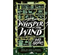 Whisper in the Wind : Book Four in the Fetch Phillips Archives: a fantasy set in a world where the magic has disappeared...