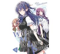 Eku Takeshima Whisper Me a Love Song 5 (Tascabile) Whisper Me a Love Song