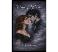 Whisper My Name