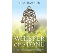 Whisper of Stone: Natib Qadish: Modern Canaanite Religion