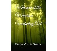 Whisper of the Woods a Vanishing Act
