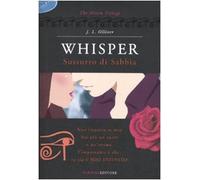 Whisper. Sussurro di sabbia. The Alison trilogy