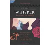 Whisper. Sussurro di sabbia. The Alison trilogy
