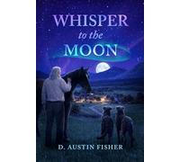 Whisper to the Moon
