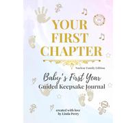 Whispered Memories™: Your First chapter - Baby's First Year Memory Book and Keepsake Journal: "Monthly milestones, photo spaces, and gentle prompts in a premium pastel design".