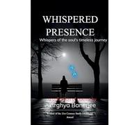 Whispered Presence-Whispers of the Soul's Timeless Journey
