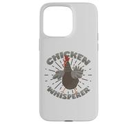 Whisperer di pollo che dice per gli appassionati di pollo Custodia per iPhone 15 Pro Max