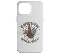 Whisperer di pollo che dice per gli appassionati di pollo Custodia per iPhone 16 Pro Max