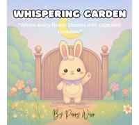 Whispering Garden: Whispering Garden: Coloring Book for Adults and Teens Featuring Super Cute Animal Characters in Cozy Cottage Moments for Relaxation.