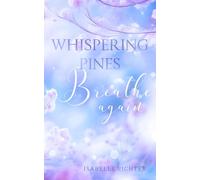 Whispering Pines: Breathe again