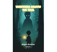 Whispering Shadow The Trail (Edition1)