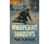 WHISPERING SHADOWS: A Search for Redemption
