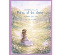 Whispering Willow: Fairies of the Grove: A meditative coloring journey