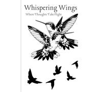 Whispering Wings: Where thoughts take flight