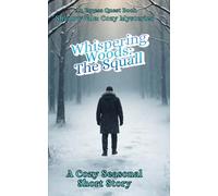 Whispering Woods: The Squall: A Cozy Seasonal Short Story