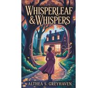 Whisperleaf & Whispers: A Witchy Cozy Mystery with a Haunted Bookstore and a Sleuthing Spirit