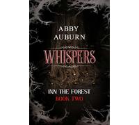 Whispers: A Fantasy Horror Romance (Inn the Forest Book Two): 2