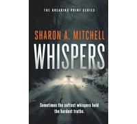 Whispers: A gripping psychological suspense where trust is the most dangerous choice