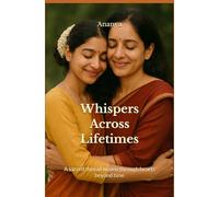 Whispers Across Lifetimes: A sacred thread woven through hearts beyond time