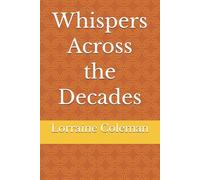 Whispers Across the Decades