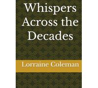 Whispers Across the Decades
