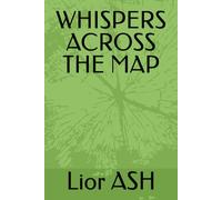 WHISPERS ACROSS THE MAP
