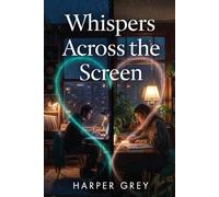 Whispers Across the Screen