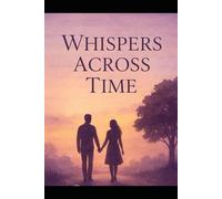 Whispers Across Time