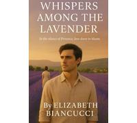 Whispers Among The Lavender
