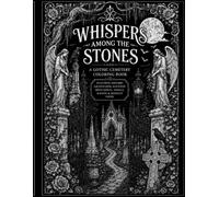 Whispers Among the Stones: A Gothic Cemetery Coloring Book