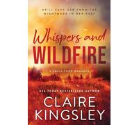 Whispers and Wildfire