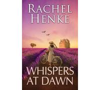 Whispers At Dawn: A breathtaking WW2 historical romance of love and resistance