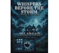 Whispers Before the Storm