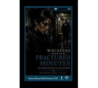 Whispers Behind Fractured Minutes: The Stories Between the Call and the Handoff: 5