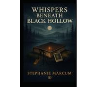 Whispers Beneath Black Hollow