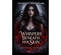 Whispers Beneath Her Skin”: Where Darkness Breathes… and Love Bleeds